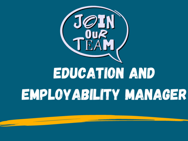 New Job Vacancy – Education & Employability Manager