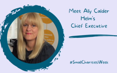 Meet Ally Calder, Helm’s Chief Executive, during Small Charities Week